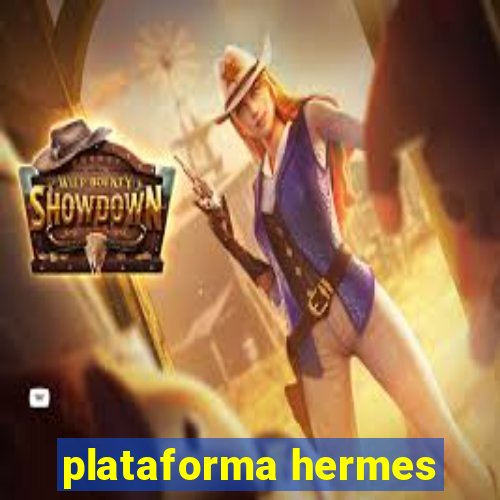 plataforma hermes